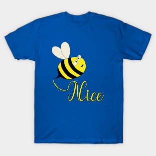 Be Nice T-Shirt